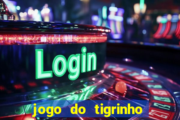 jogo do tigrinho deposito minimo 5 reais